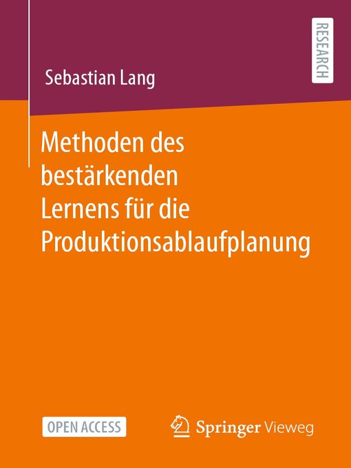 Title details for Methoden des bestärkenden Lernens für die Produktionsablaufplanung by Sebastian Lang - Wait list